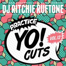 Load image into Gallery viewer, Practice Yo! Cuts Vol.12 - Ritchie Ruftone (12") - Eco Green