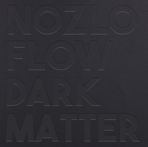NOZLO FLOW "DARK MATTER"