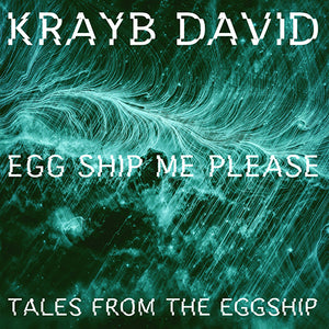 Egg Ship Me Please - Krayb David (12")