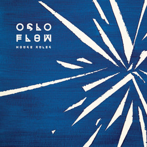 Oslo Flow - House Rules (7")
