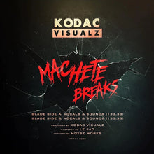 Load image into Gallery viewer, Kodac Vizualz &quot;Machete Breaks&quot; - 12&quot; - Black