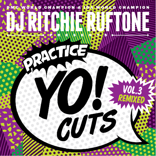 Practice Yo! Cuts Vol.3 Remixed - Ritchie Ruftone (7