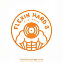 Load image into Gallery viewer, Dj Woody - Flexin Hard 3 (12&quot;) - Orange