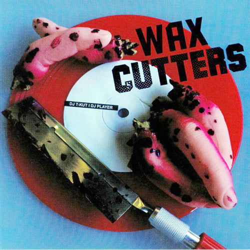 Dj T-Kut & Dj Player Wax Cutters (7