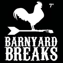 Load image into Gallery viewer, Barnyard Breaks - Barnyard Crew (7&quot;)
