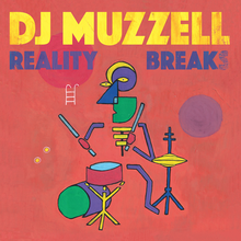Load image into Gallery viewer, Reality Breaks - Muzzell (12&quot;)